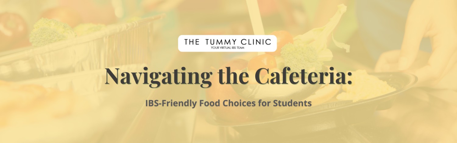 IBS-Friendly Cafeteria Food Choices for Students